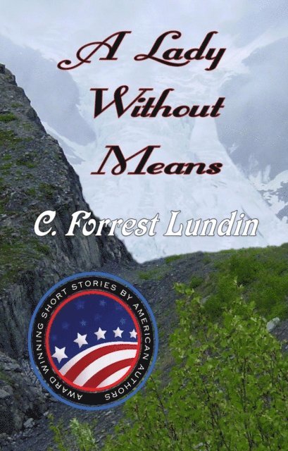 C. Forrest Lundin - Lady Without Means, E-bok