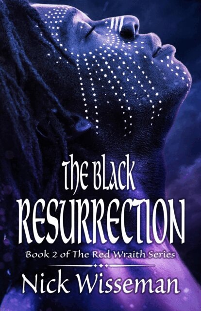 Nick Wisseman - Black Resurrection, E-bok