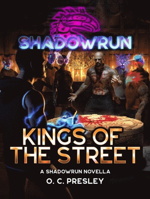 O. C. Presley - Shadowrun: Kings of the Street (A Shadowrun Novella), E-bok
