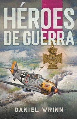 Daniel Wrinn - Héroes de Guerra, Häftad. Tillgänglighet: Lägg i varukorg