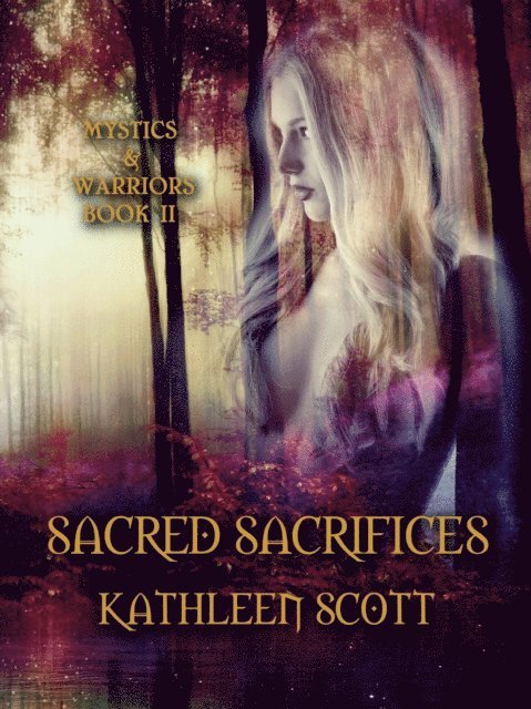 Kathleen Scott - Sacred Sacrifices, E-bok