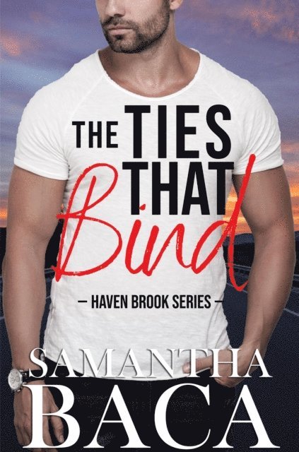 Samantha Baca - Ties That Bind, E-bok
