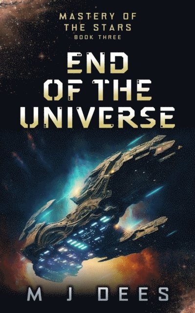 M J Dees - End of the Universe, E-bok. Tillgänglighet: Lägg i varukorg