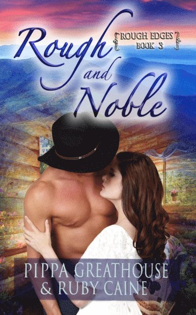 Ruby Caine, Pippa Greathouse - Rough and Noble, E-bok