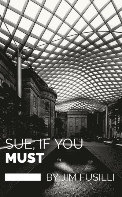 Jim Fusilli - Sue, If You Must, E-bok