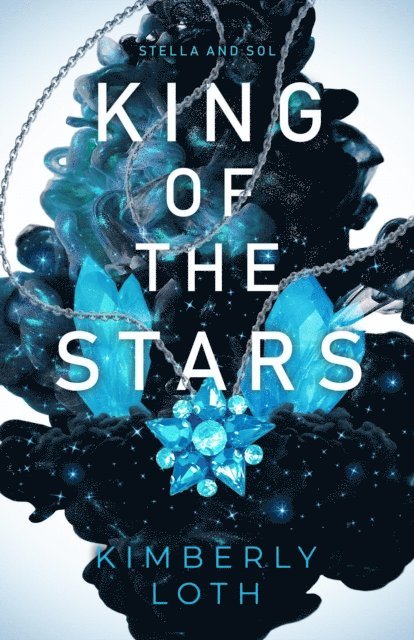 Kimberly Loth - King of the Stars, E-bok