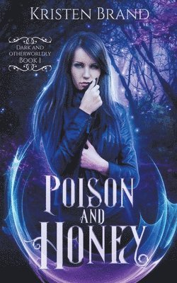 Kristen Brand - Poison and Honey, Häftad