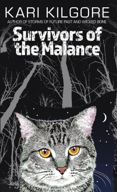 Kari Kilgore - Survivors of the Malance, E-bok