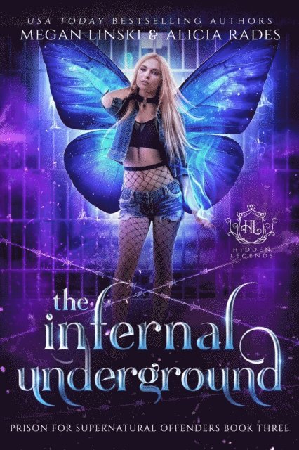 Hidden Legends, Alicia Rades, Megan Linski - Infernal Underground, E-bok