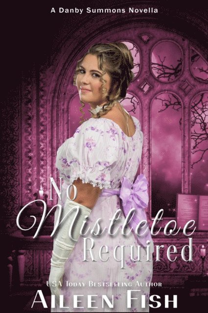 Aileen Fish - No Mistletoe Required, E-bok