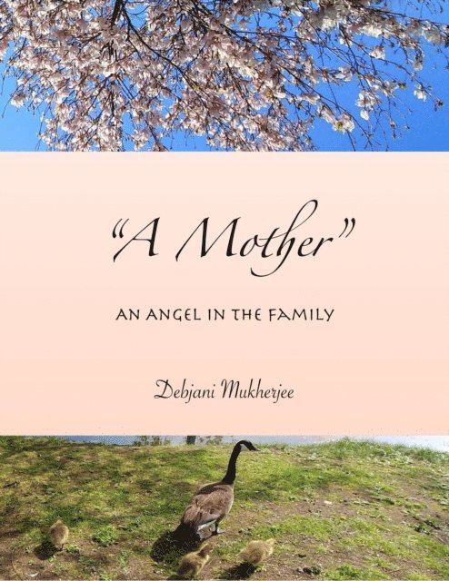Debjani Mukherjee - Mother (An Angel in the Family), E-bok