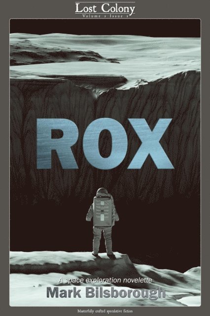 Mark Bilsborough - Rox: A Space Exploration Novelette, E-bok