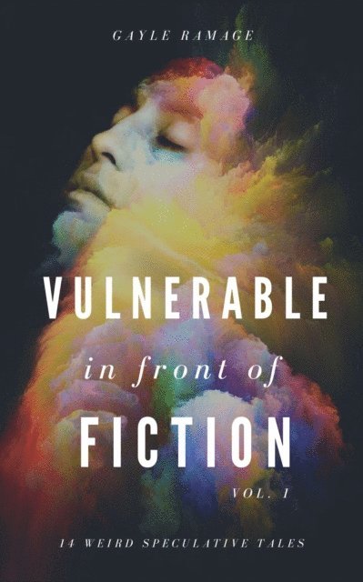 Gayle Ramage - Vulnerable In Front of Fiction, E-bok