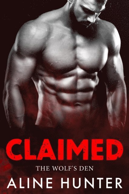 Aline Hunter - Claimed, E-bok