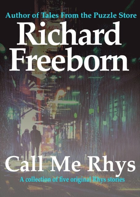 Richard Freeborn - Call Me Rhys, E-bok