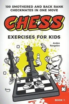 Andon Rangelov - Chess Exercises for Kids, Häftad. Tillgänglighet: Lägg i varukorg