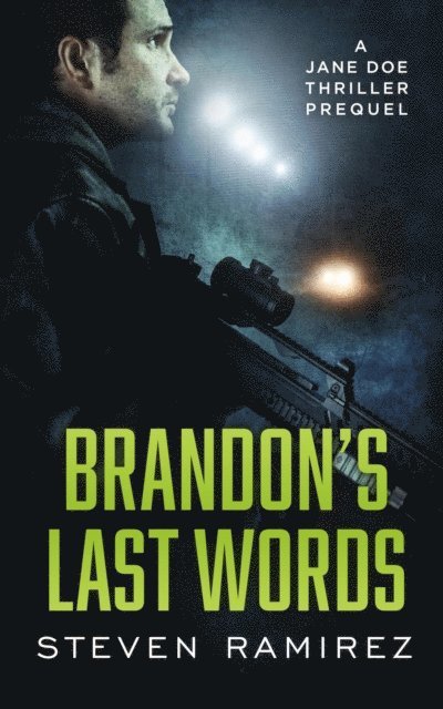Steven Ramirez - Brandon's Last Words: A Jane Doe Thriller Prequel, E-bok
