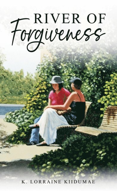 K. Lorraine Kiidumae - River of Forgiveness, E-bok. Tillgänglighet: Lägg i varukorg