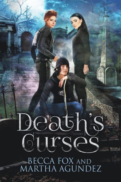 Martha Agundez, Becca Fox - Death's Curses, E-bok