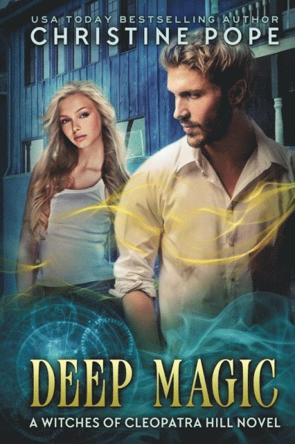 Christine Pope - Deep Magic, E-bok