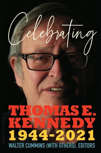Thomas E. Kennedy - Celebrating Thomas E. Kennedy, E-bok