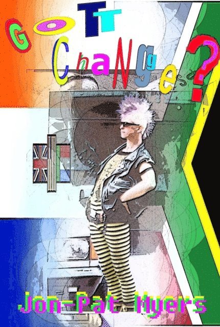 Jon-Pat Myers - Got Change?, E-bok