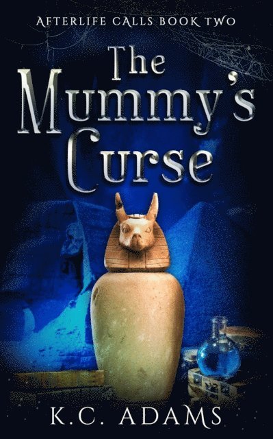 K.C. Adams - Mummy's Curse, E-bok