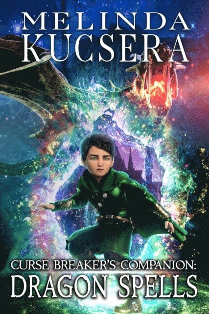 Melinda Kucsera - Dragon Spells, E-bok