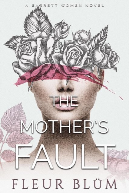 Fleur Blum - Mother's Fault, E-bok. Tillgänglighet: Lägg i varukorg