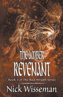 Nick Wisseman - Amber Revenant, Häftad