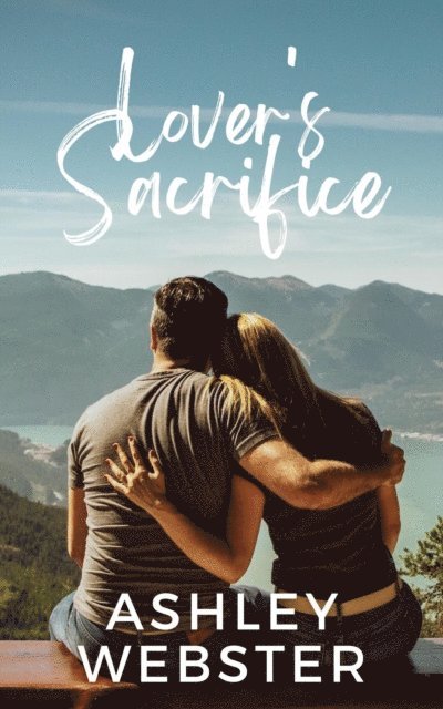 Ashley Webster - Lover's Sacrifice, E-bok