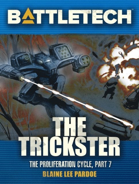 Blaine Lee Pardoe - BattleTech: The Trickster (The Proliferation Cycle, Part VII), E-bok