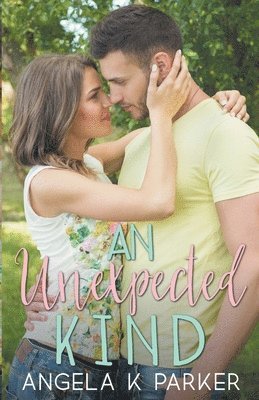 Angela K Parker - Unexpected Kind, Häftad