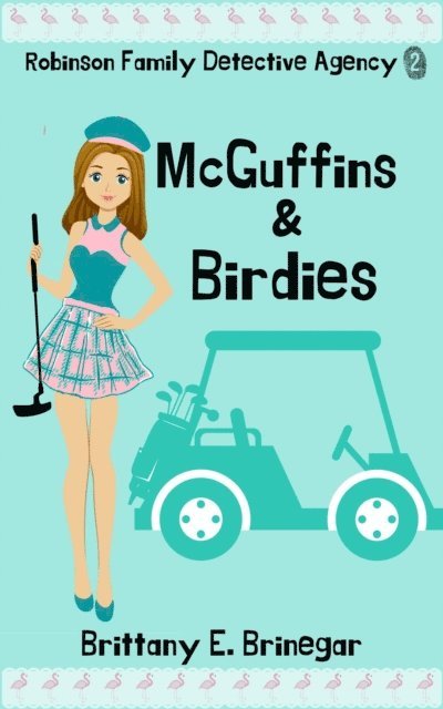 Brittany E. Brinegar - McGuffins & Birdies, E-bok