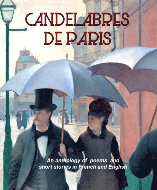Edward Yeoman, Richard Savin, Johanna Lamon, Marie Gault, Laura Weston, James Gault, A L Wall, Linda Amstutz, Cathie Dunn - Les Candelabres de Paris, E-bok