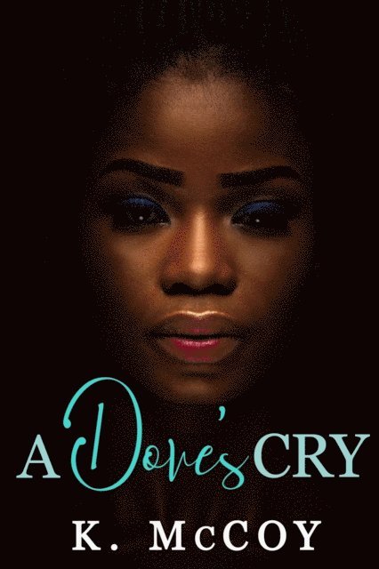 K. McCoy - Dove's Cry, E-bok