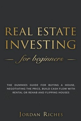Jordan Riches - Real Estate Investing for Beginners, Häftad. Tillgänglighet: Lägg i varukorg