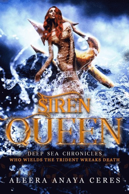 Aleera Anaya Ceres - Siren Queen, E-bok