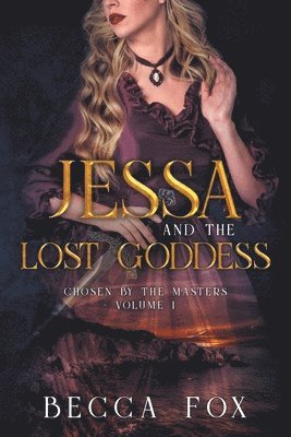 Becca Fox - Jessa and the Lost Goddess, Häftad