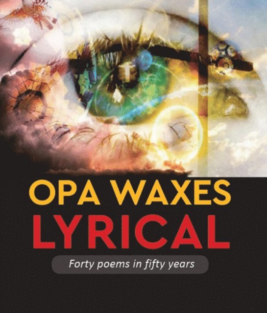 National Library of South Africa's Centre for the Book, Mbokodo Publishers - Opa Waxes Lyrical, Forty poems in  fifty years, E-bok