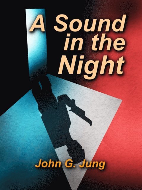 John G. Jung - Sound in the Night, E-bok