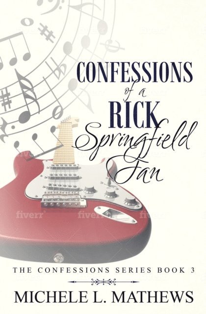 Michele L. Mathews - Confessions of a Rick Springfield Fan, E-bok