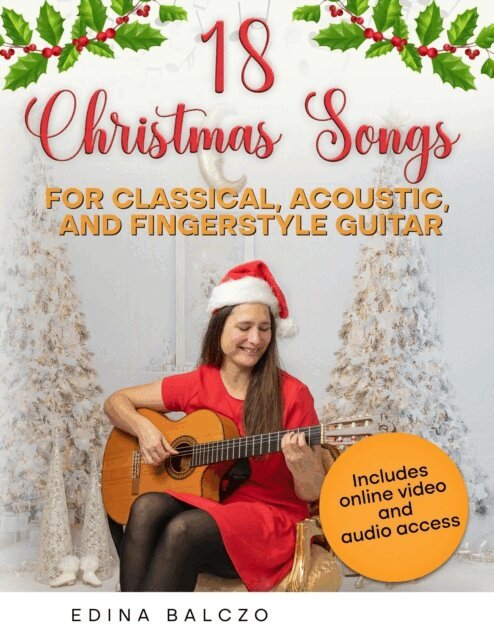Edina Balczo - 18 Christmas Songs for Classical, Acoustic, and Fingerstyle Guitar, E-bok
