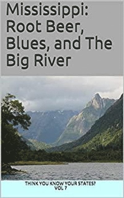 Chelsea Falin - Mississippi: Root Beer, Blues, and The Big River, E-bok. Tillgänglighet: Lägg i varukorg