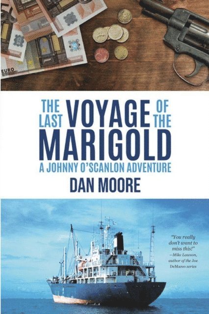 Dan Moore - Last Voyage of the Marigold: A Johnny O'Scanlon Adventure, E-bok