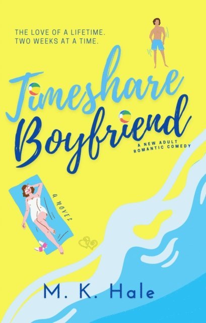 M. K. Hale - Timeshare Boyfriend, E-bok