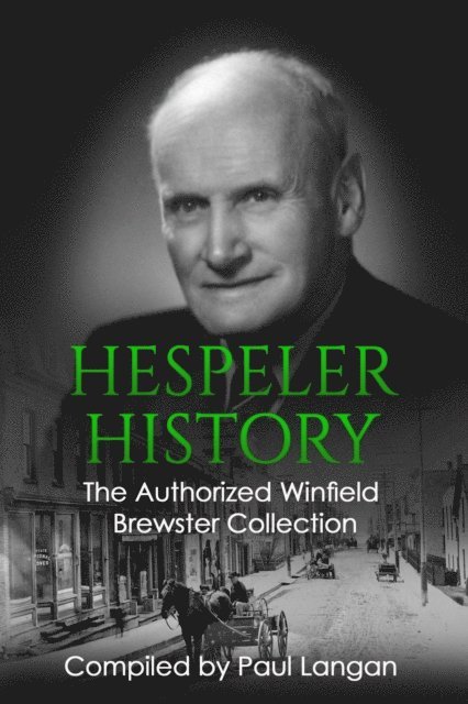 Paul Langan - Hespeler History: The Authorized Winfield Brewster Collection, E-bok