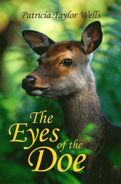 Patricia Taylor Wells - Eyes of the Doe, E-bok