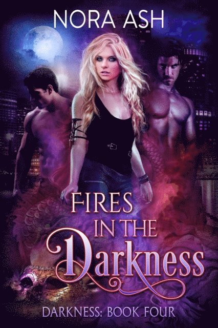Nora Ash - Fires in the Darkness, E-bok