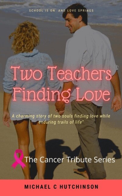 SN Hutchinson, Michael Hutchinson - Two Teachers Finds Love, E-bok